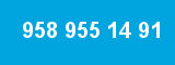 958 955 14 91